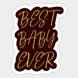 Best baby ever Sticker